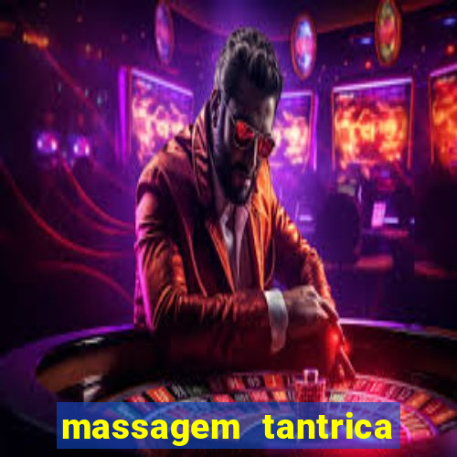 massagem tantrica porto alegre